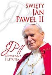  Święty Jan Paweł II. Nowenna i Litania