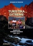  Turistika extreme. Diabelskie podróże rowerem 2001-2011