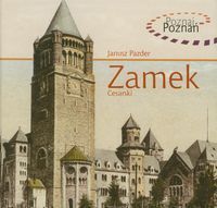  Poznaj Poznań - Zamek cesarski