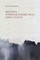  Muzyka w okolicznościach lirycznych