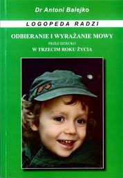  Odbieranie i wyrazanie mowy przez dziecko w 3 roku