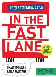  Księga idiomów, czyli: In the fast lane