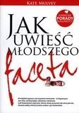 Jak uwieść młodszego faceta. Łowieckie porady kuguarzycy