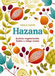 Hazana. Kuchnia wegetariańska Żydów z całego świata