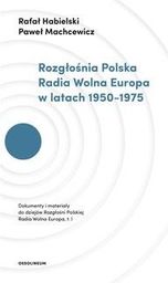  Rozgłośnia Polska Radia Wolna Europa w latach 1950-1975