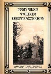  Dwory polskie w Wielkiem Księstwie Poznańskiem - zadrukowana