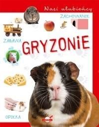 Opracowanie zbiorowe - Nasi ulubieńcy. Gryzonie, oprawa twarda