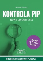 Infor Kontrola PIP. Nowe uprawnienia EDUKAMP (9788382689563)