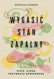 Sensus Wygasić stan zapalny. Dieta, która przywraca równo EDUKAMP (9788328933910)