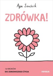 Sensus Zdrówka! 14 kroków do zdrowszego życia
