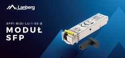 Moduł SFP Lanberg Światłowodowy SFP BIDI do 3KM 1GB/S 1550NM/1310NM Gigabit LC/UPC B (SFP1-BIDI-LU-1-03-B)