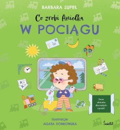 Świetlik Co zrobi Anielka. Co zrobi Anielka w pociągu