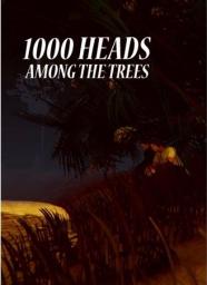  1,000 Heads Among the Trees PC, wersja cyfrowa