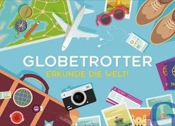 Hueber Gra - Globetrotter. Erkundie die Welt