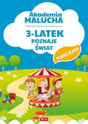 Akademia malucha. 3-latek poznaje świat