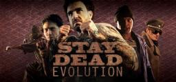  Stay Dead Evolution PC, wersja cyfrowa