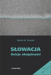  Słowacja. Dzieje obojętności (347901)