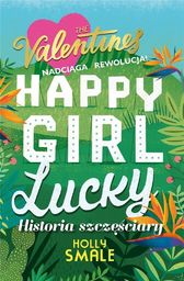  Happy Girl Lucky Historia Szczęściary