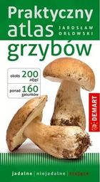 Praktyczny atlas grzybów