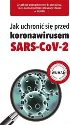  Jak uchronić się przed koronawirusem SARS-CoV-2