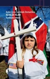  Ku Klux Klan. Tu mieszka miłość wyd.2 (387740)