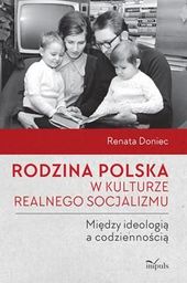  Rodzina polska w kulturze realnego socjalizmu...