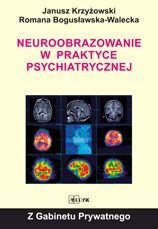  Neuroobrazowanie w praktyce psychiatrycznej