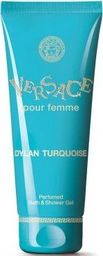  Versace Dylan Turquoise Żel pod prysznic 200ml