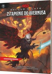 Rebel Dungeons & Dragons: Baldur's Gate - Zstąpienie do Avernusa
