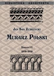  Murarz Polski. Zeszyt I- IV 1916-1919