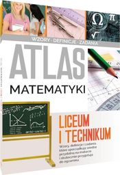 Atlas matematyki. Liceum i technikum