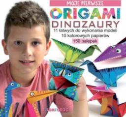  Moje pierwsze origami. Dinozaury