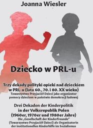  Trzy dekady polityki opieki nad dzieckiem w PRL-u