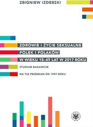 Zdrowie i życie seksualne Polek i Polaków...
