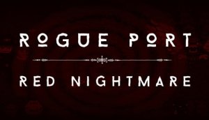Rogue Port - Red Nightmare PC, wersja cyfrowa 1