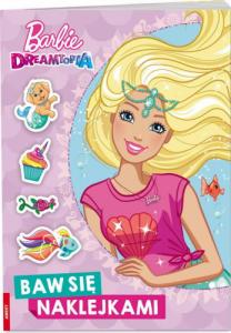 Barbie Dreamtopia Baw się naklejkami STJ-1401 - Opracowaniezbiorowe 1