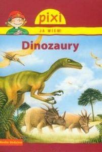 Dinozaury pixi ja wiem - Opracowanie Zbiorowe 1