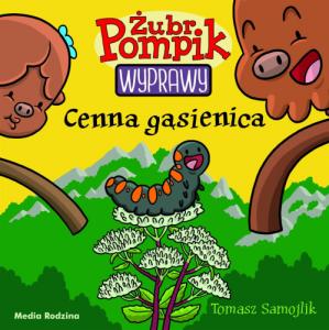 Cenna gąsienica Żubr Pompik - Tomasz Samojlik 1