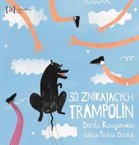 30 znikających trampolin wyd. 2 - Dorota Kassjanowicz 1