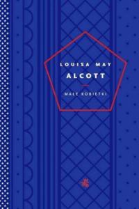 Małe kobietki - Louisa May Alcott 1