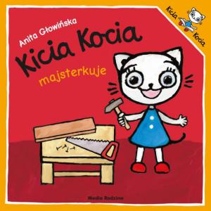 Kicia kocia majsterkuje - Anita Głowińska 1