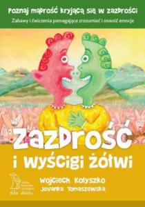 Zazdrość i wyścigi żółwi wyd. 4 - Wojciech Kołyszko,Jovanka Tomaszewska 1
