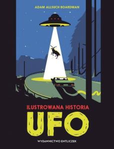 Ilustrowana historia UFO - Adam Allsuch Boardman 1