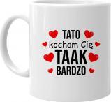 Koszulkowy Tato, kocham Cię taak bardzo - kubek z nadrukiem 1