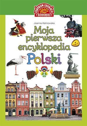 Moja pierwsza encyklopedia Polski 1