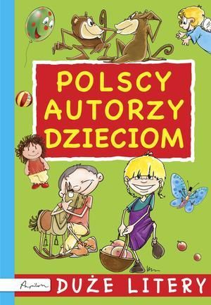 Polscy autorzy dzieciom. Duze litery 1
