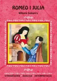 Romeo i Julia Williama Szekspira - Marzena Chełminiak 1