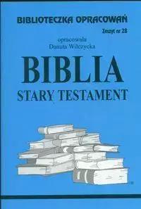 Biblioteczka opracowań nr 028 Biblia Stary Testam - Danuta Wilczycka 1