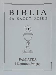 Wydawnictwo Diecezjalne i Drukarnia w Sandomi Biblia na każdy dzień. Komunia srebro TW 1
