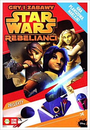 Star Wars Rebelianci - gry i zabawy (9788379835409) 1